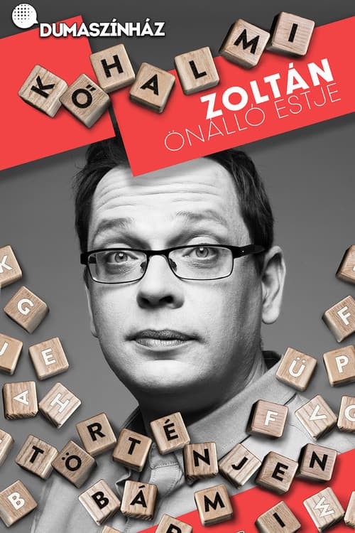 Kőhalmi Zoltán: Történjen bármi (2022) poster