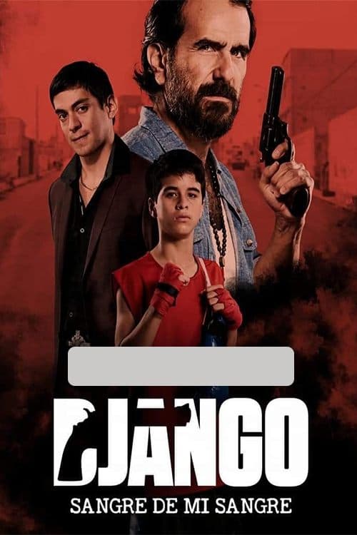 Django: Sangre de mi sangre (2018) poster