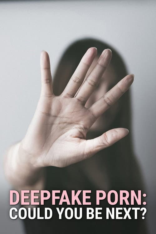 Deepfake Porn: Could You Be Next? (2022) poster
