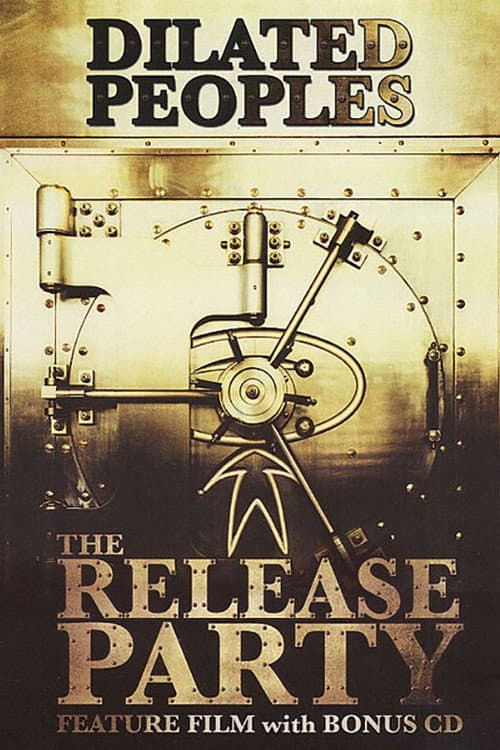 Dilated Peoples: The Release Party (2007) poster