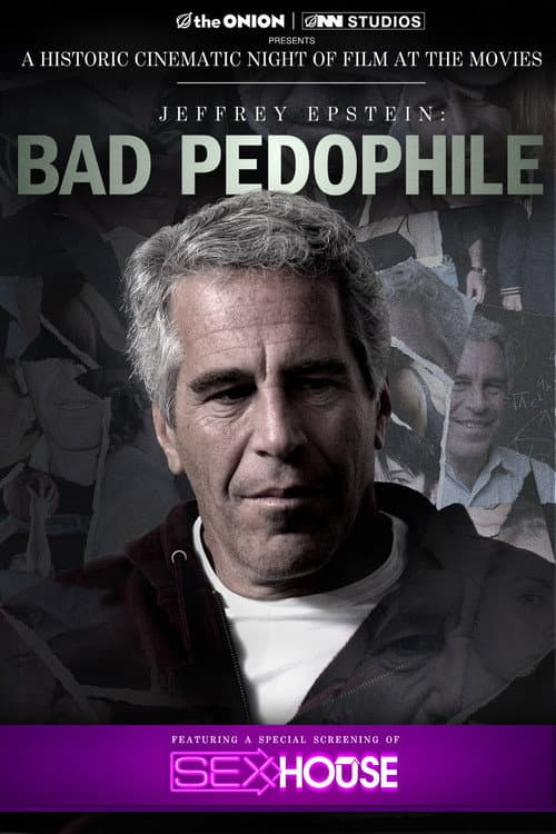 Jeffrey Epstein: Bad Pedophile (2025) poster