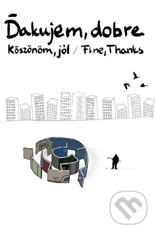 Ďakujem, dobre (2013) poster