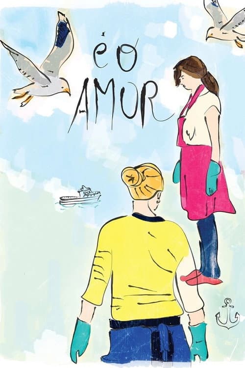 É o Amor (2013) poster