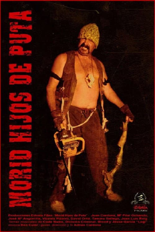 Morid, hijos de puta (2006) poster