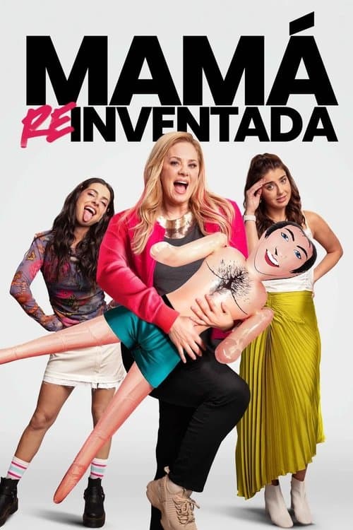 Mamá reinventada (2025) poster