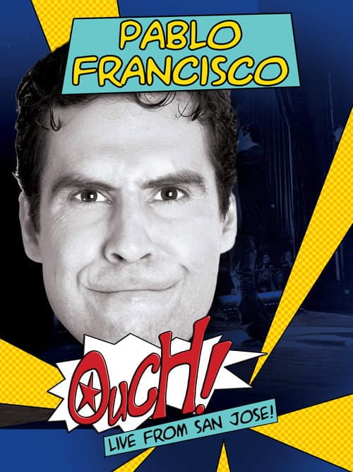 Pablo Francisco: Ouch! (2006) poster
