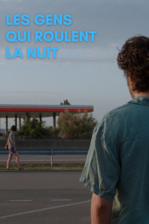 Les gens qui roulent la nuit (2018) poster