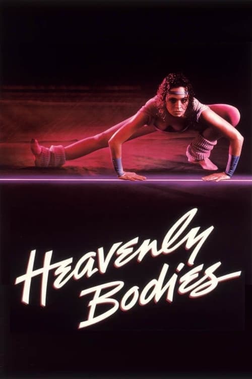 Heavenly Bodies (1984) poster