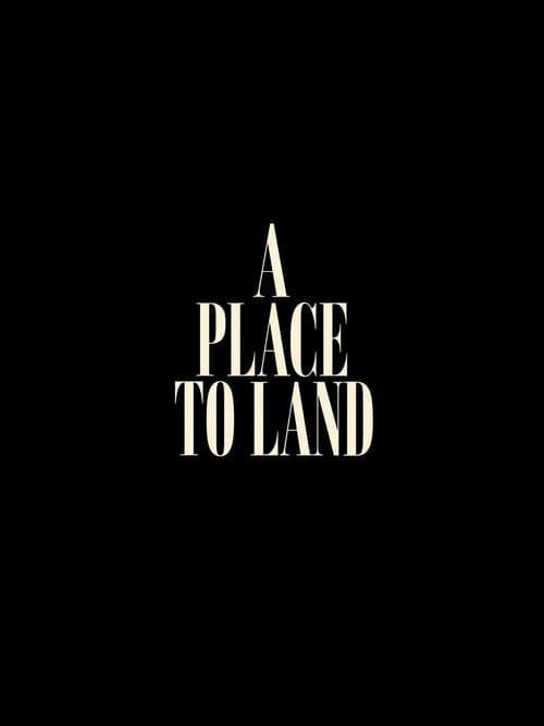 A Place To Land (2027) poster