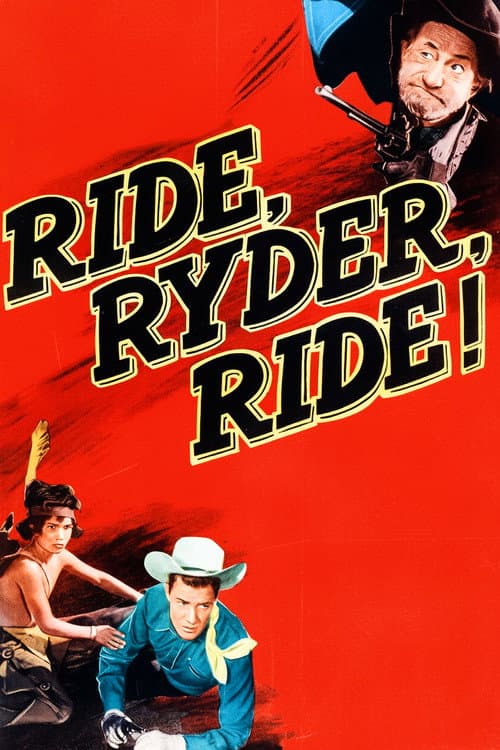 Ride, Ryder, Ride! (1949) poster