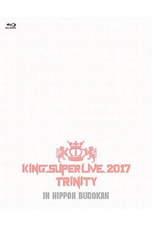 King Super Live 2017 Trinity (2017) poster