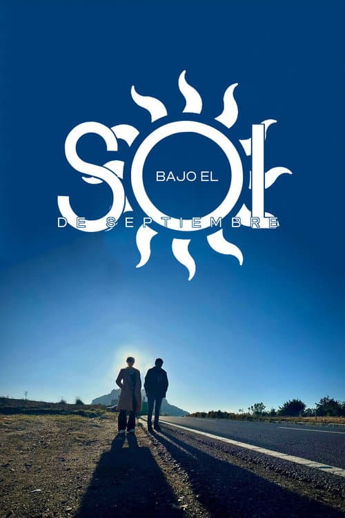 Bajo el Sol de Septiembre (2025) poster
