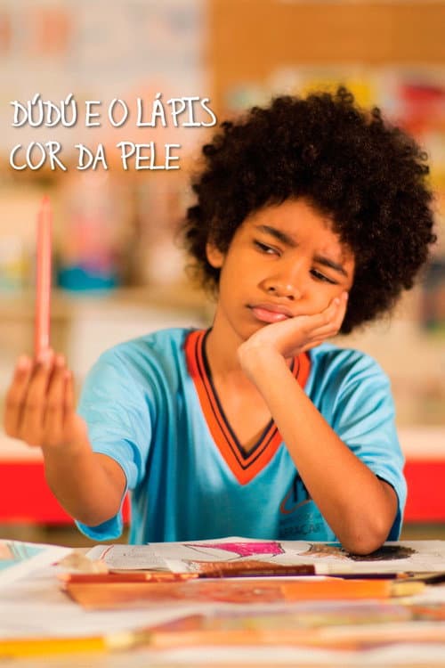 Dúdú e o Lápis Cor da Pele (2018) poster