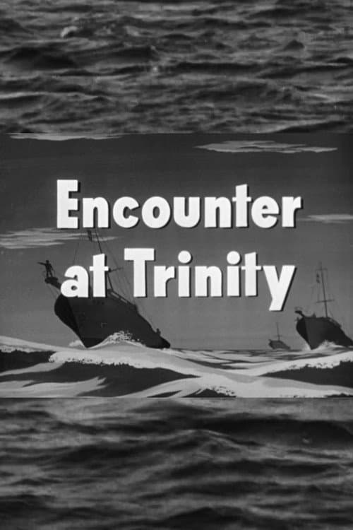 Encounter at Trinity (1957) poster