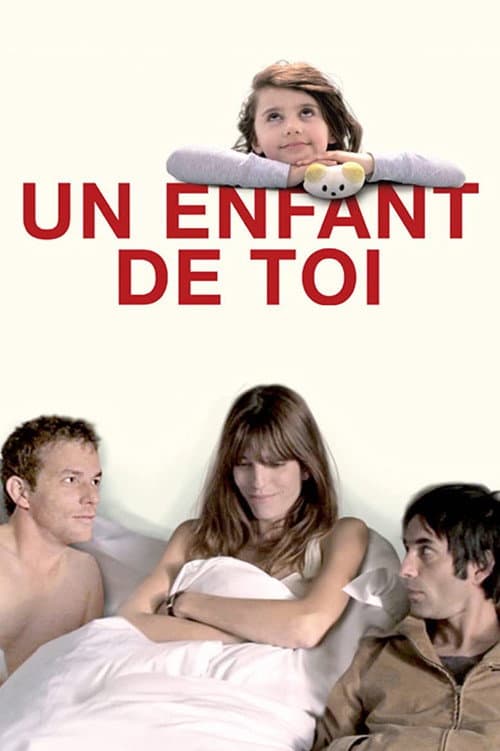 Un enfant de toi (2012) poster