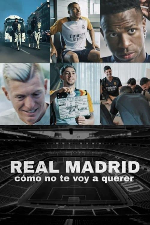 Real Madrid: Cómo no te voy a querer (2025) poster