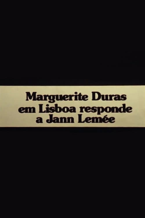 Mulher a Mulher: Marguerite Duras em Lisboa responde a Jann Lemée (1980) poster