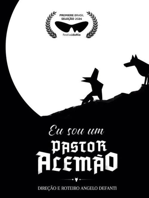 Eu Sou Um Pastor Alemão (2024) poster