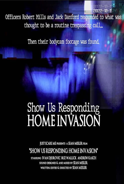 Show Us Responding: Home Invasion (2022) poster