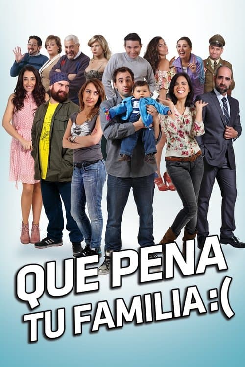 Qué pena tu familia (2012) poster