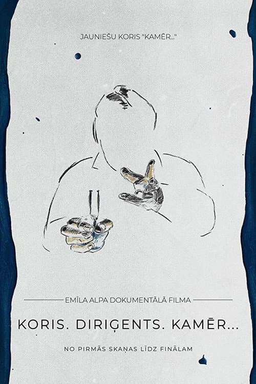 Koris. Diriģents. Kamēr… (2019) poster