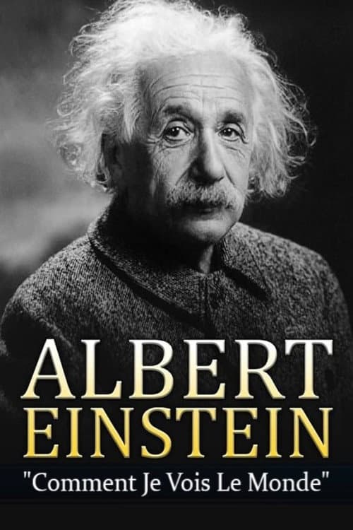 Albert Einstein - Comment je vois le Monde (1991) poster