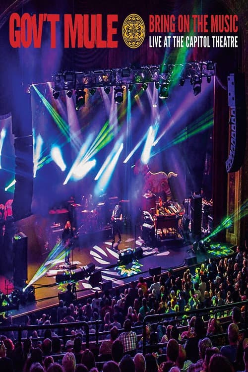 Gov't Mule: Bring On The Music - Live at The Capitol Theatre (2019) poster