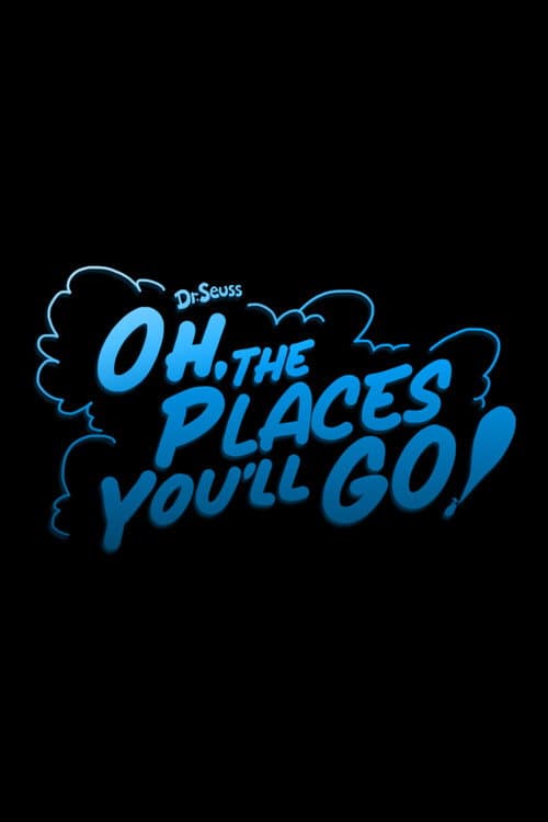 Oh, the Places You'll Go! (2028) poster