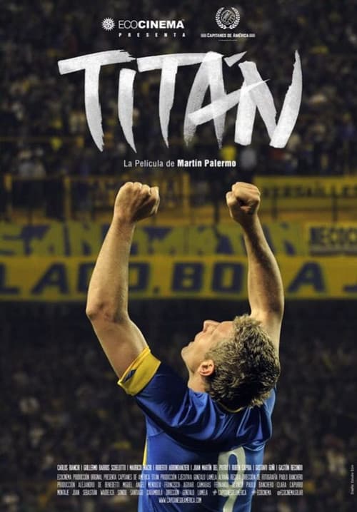 Titan, La Pelicula De Martin Palermo (2019) poster