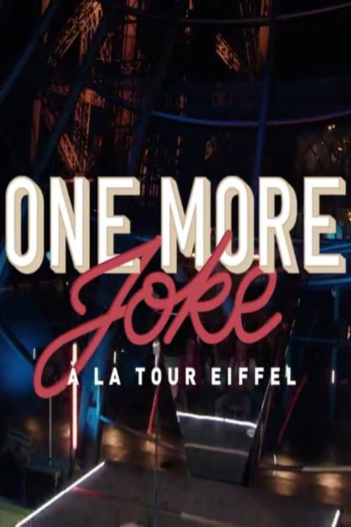 One More Joke à la tour Eiffel Paris rétro (2023) poster
