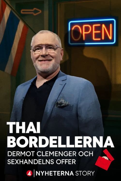 Thai-bordellerna - Dermot Clemenger och sexhandelns offer (2025) poster
