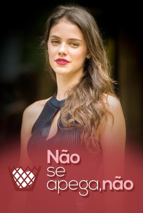 Não Se Apega, Não (2015) poster
