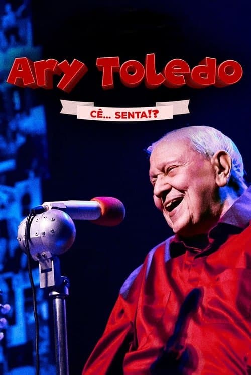 Ary Toledo: Cê Senta (2024) poster