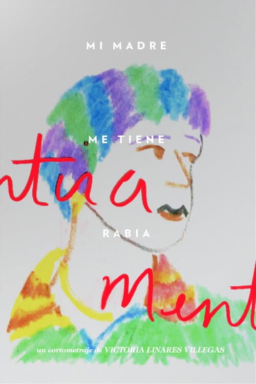 Mi Madre Me Tiene Rabia (2019) poster