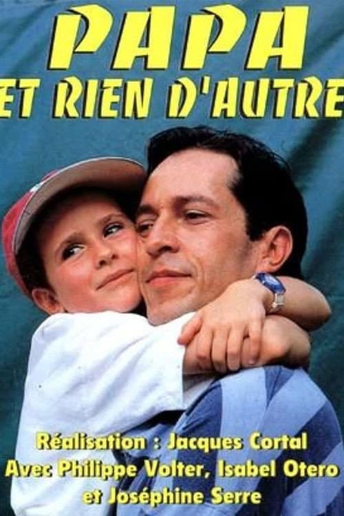 Papa et rien d'autre (1992) poster
