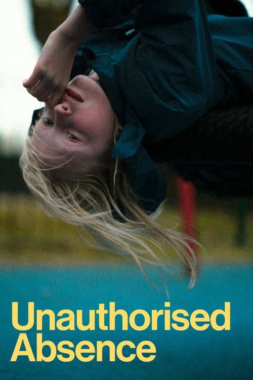 Unauthorised Absence (2026) poster
