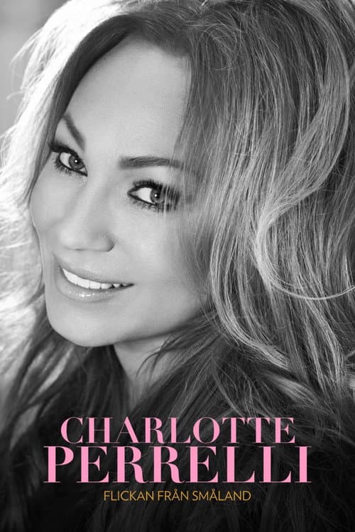Charlotte Perrelli: Flickan Från Småland (2019) poster