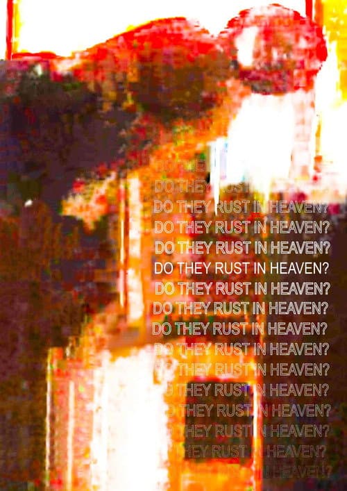 Do They Rust in Heaven? (2025) poster