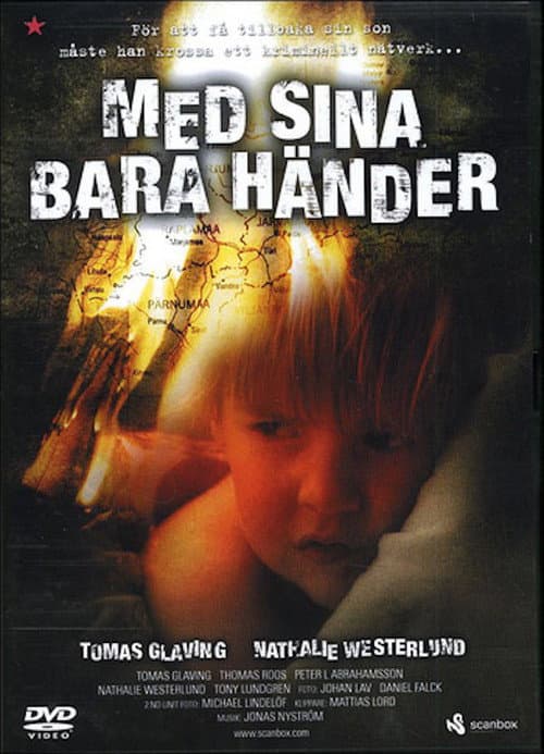 Med sina bara händer (2007) poster