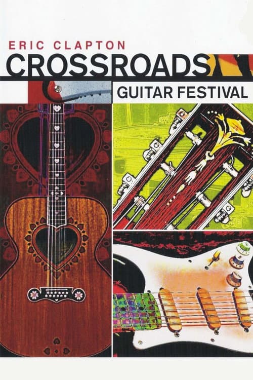 Eric Clapton's Crossroads Guitar Festival (2004) poster