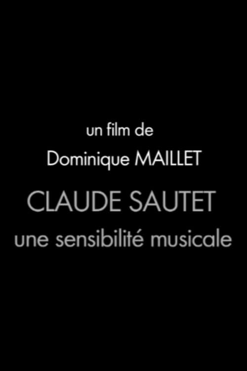 Claude Sautet, une sensibilité musicale (2014) poster