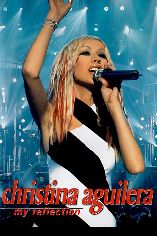 Christina Aguilera: My Reflection (2001) poster