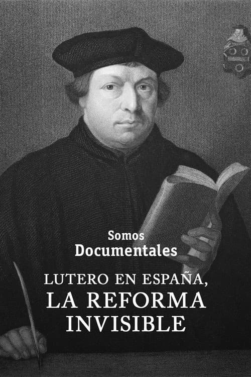 Lutero en España: La reforma invisible (2017) poster