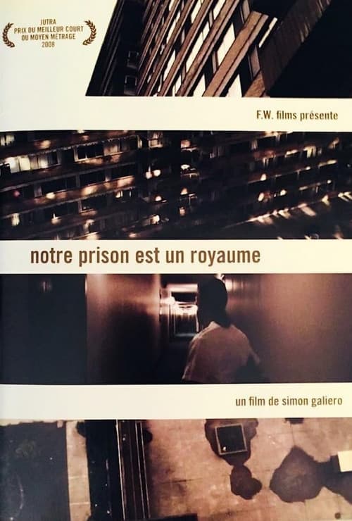 Notre prison est un royaume (2007) poster