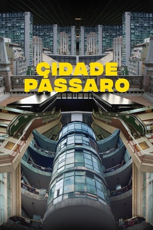 Cidade Pássaro (2020) poster