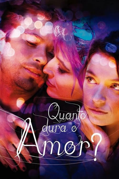 Quanto Dura o Amor? (2009) poster