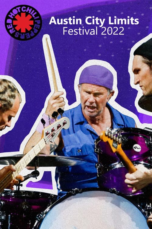 Red Hot Chili Peppers - Austin City Limits Festival 2022 (2022) poster