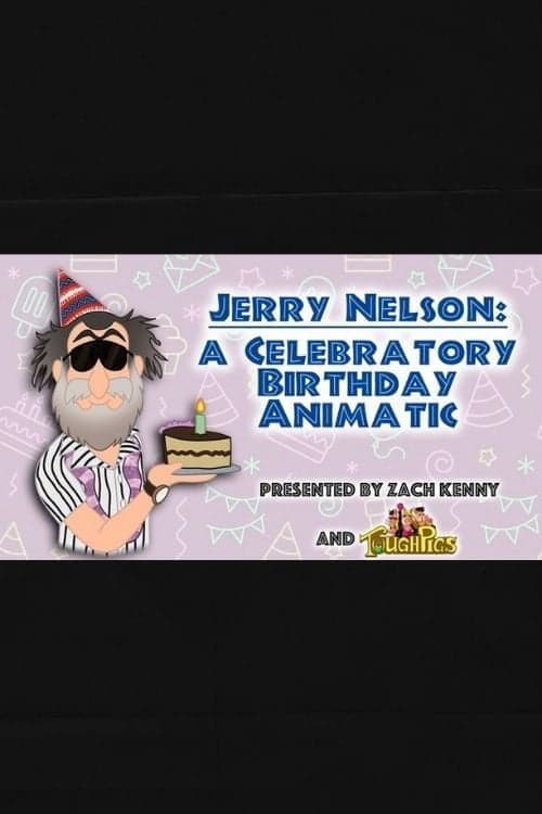 Jerry Nelson: A Celebratory Birthday Animatic (2022) poster