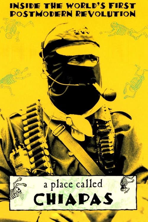 A Place Called Chiapas (1998) poster