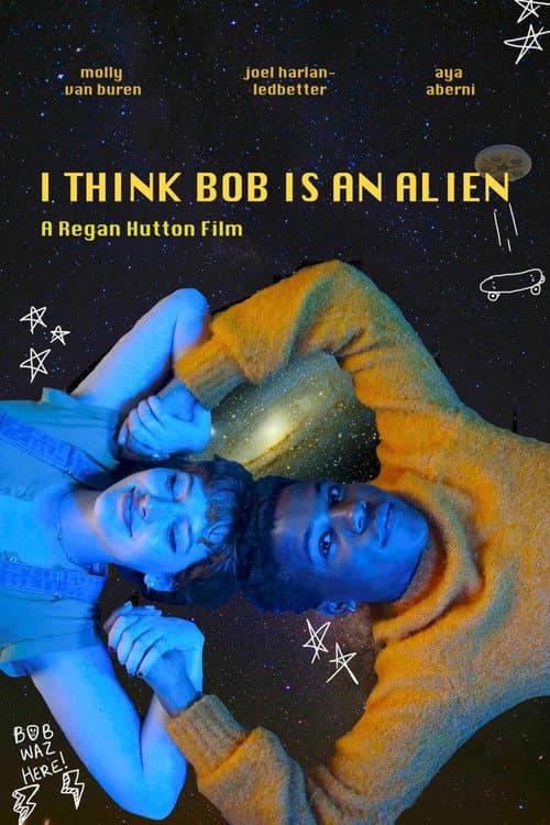 I Think Bob Is An Alien (2023) poster